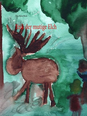 cover image of Erik der mutige Elch